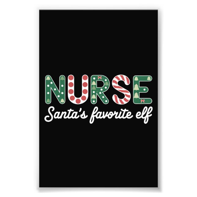 Nurse Santa's Favourite Elf Life Nurse Day Gifts  Photo Print (Front)