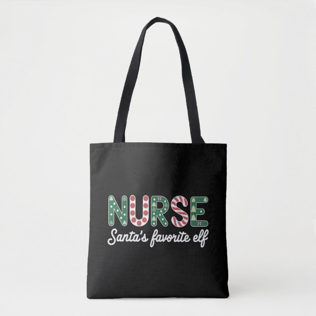 Nurse Santa's Favourite Elf Life Nurse Day Gifts  Tote Bag (Front)