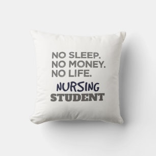 Nurse School Meme No Sleep Money Nursing Student Cushion