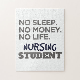 Nurse School Meme No Sleep Money Nursing Student Jigsaw Puzzle