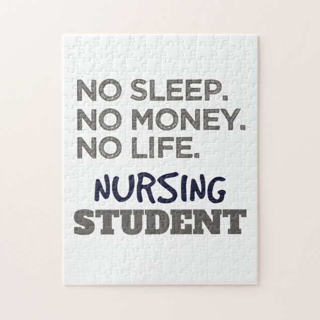 Nurse School Meme No Sleep Money Nursing Student Jigsaw Puzzle (Vertical)