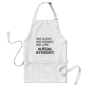 Nurse School Meme No Sleep Money Nursing Student Standard Apron
