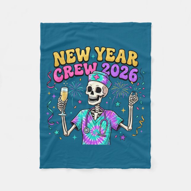 Nurse Skeleton New Year Crew 2026 Funny Er Icu Eve Fleece Blanket (Front)