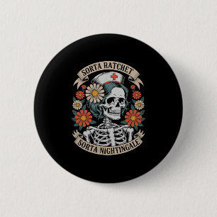 Nurse Sorta Ratchet Sorta Nightingale Skeleton Hal 6 Cm Round Badge
