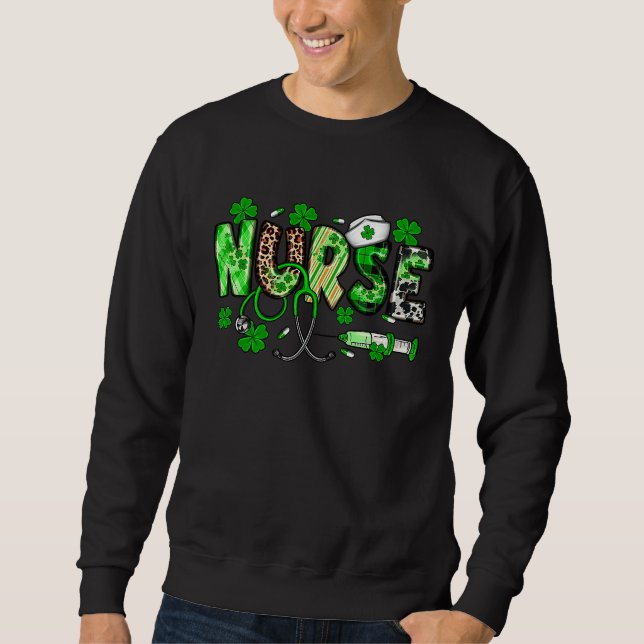 Nurse St Patrick's Day Nurse Nurse Lucky Sweatshirt (Front)