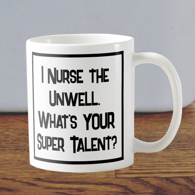  Nurse Super Talent. Coffee Mug (Creator Uploaded)