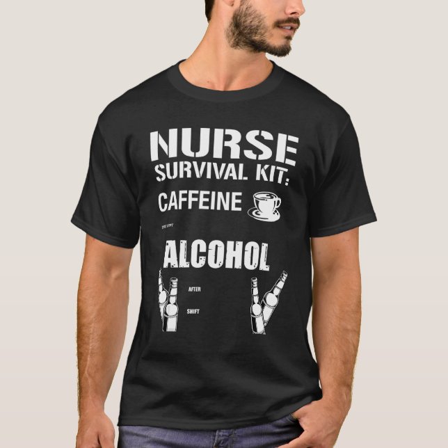 Nurse Survival Kit including alcohol T-Shirt (Front)