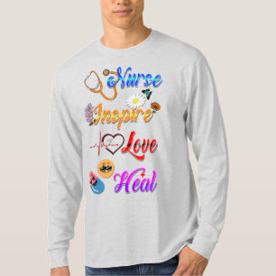 Nurse T-shirts Inspire Love Heal Med Therapist