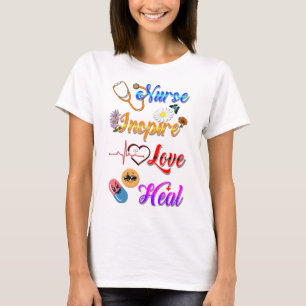 Nurse T-shirts Inspire Love Heal Med Therapist