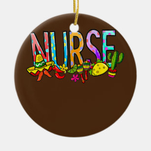 Nurse Taco Cactus Nurse Life RN Mexican Cinco De Ceramic Ornament