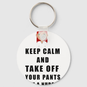 nurse, take off your pants key ring