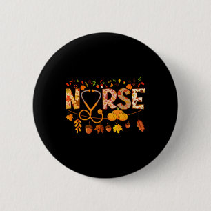 Nurse Thanksgiving Health Worker Nursing Fall Nurs 6 Cm Round Badge