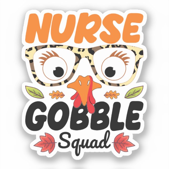 Nurse Turkey Gobble Squad Nursing Lover Funny Mum (Front)