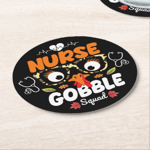 Nurse Turkey Gobble Squad Thanksgiving Nursing Round Paper Coaster