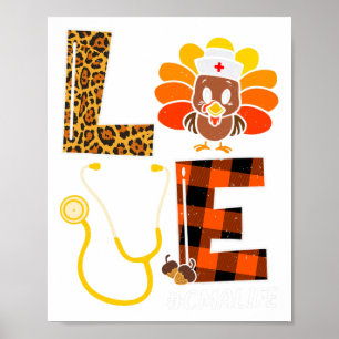 Nurse Turkey Thanksgiving Day Love Nurse Life Fall Poster