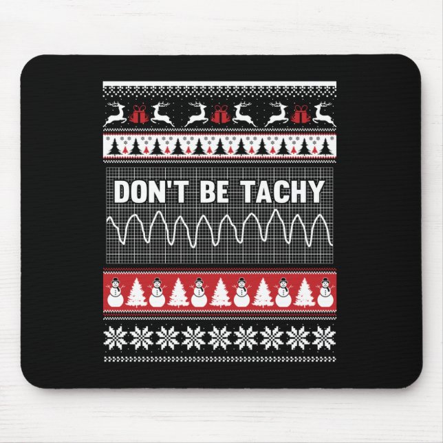 Nurse Ugly Christmas Sweater - Don't Be Tachy Long Mouse Pad (Front)
