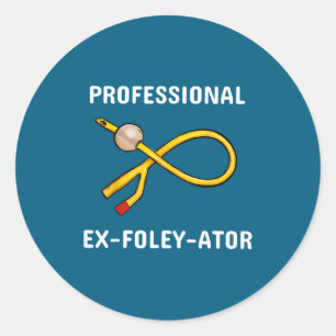 Nurse Urology Crew Catheter Joke Classic Round Sticker