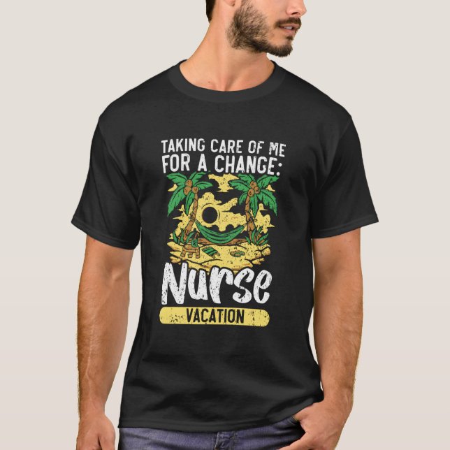 Nurse Vacation Nursing Off Duty Medicine Summer Ge T-Shirt (Front)