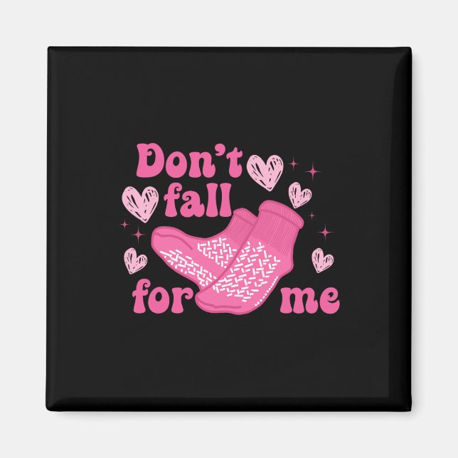 Nurse Valentine Non Slip Socks Please Don't Fall F Magnet (Front)