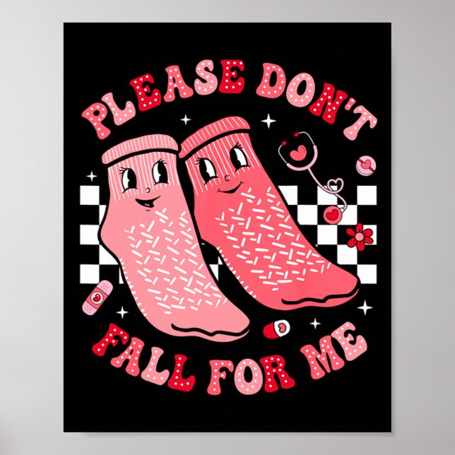 Nurse Valentine Non Slip Socks Please Dont Fall F  Poster (Front)