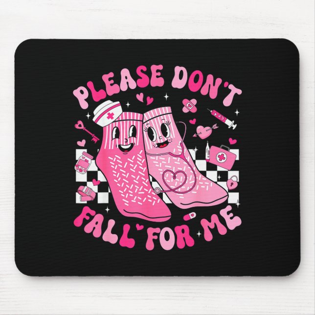 Nurse Valentine Non Slip Socks Please Dont Fall Fo Mouse Pad (Front)