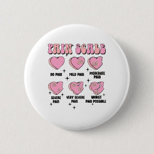 Nurse Valentine Pain Scale Medical Healthcare Holi 6 Cm Round Badge