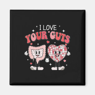 Nurse Valentine's Day Shirt I Love Your Guts Valen Magnet
