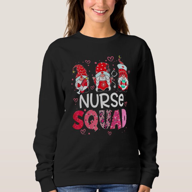 Nurse Valentines Day Valentine ER ICU NICU RN Nurs Sweatshirt (Front)
