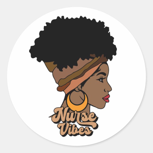Nurse Vibes Afro Nurse African America Black Woman Classic Round Sticker (Front)