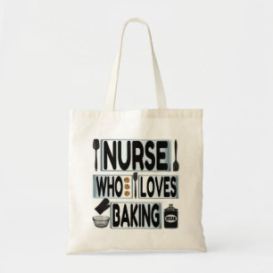 Nurse Who Loves Baking Tote Bag