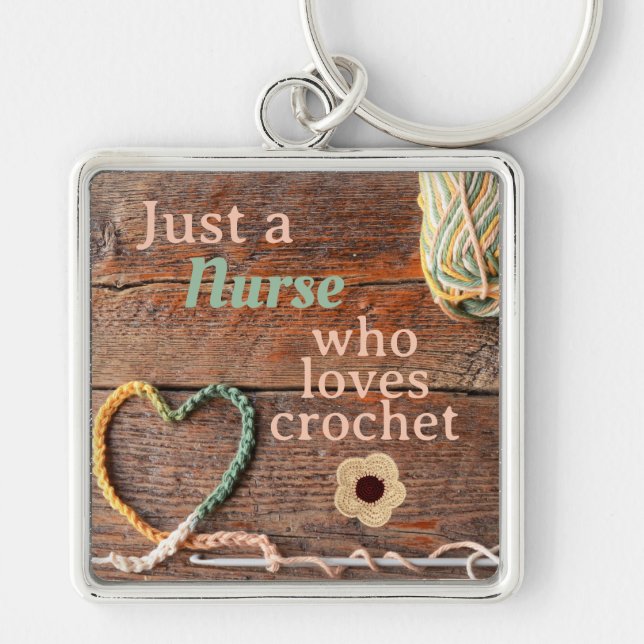Nurse Who Loves Crochet Rustic Design Key Ring (Front)
