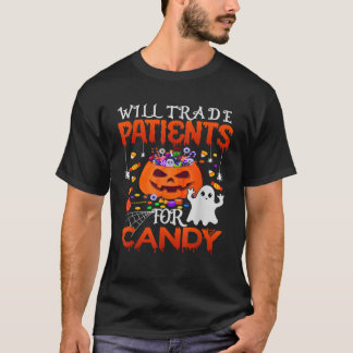 Nurse Will Trade Patients For Candy Funny Hallowee T-Shirt