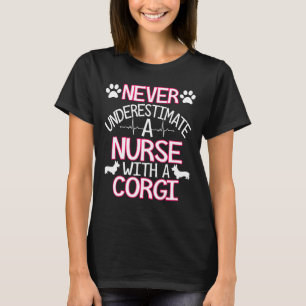 Nurse With A Corgi Cute Welsh Corgi Dog T-Shirt
