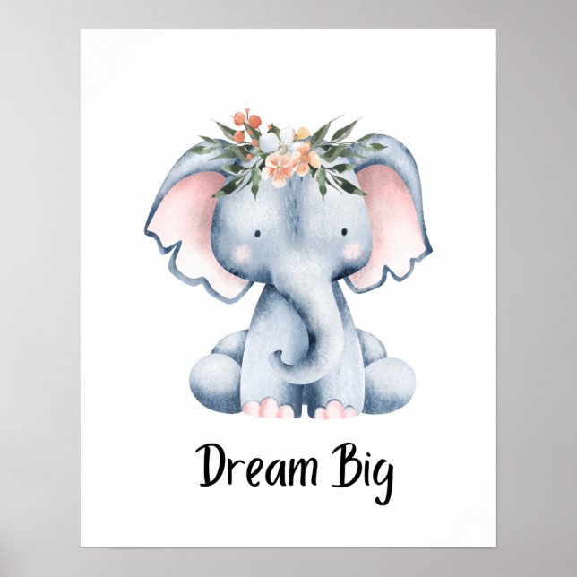 Nursery Positive Affirmation Dream Big Elephant  Poster (Front)