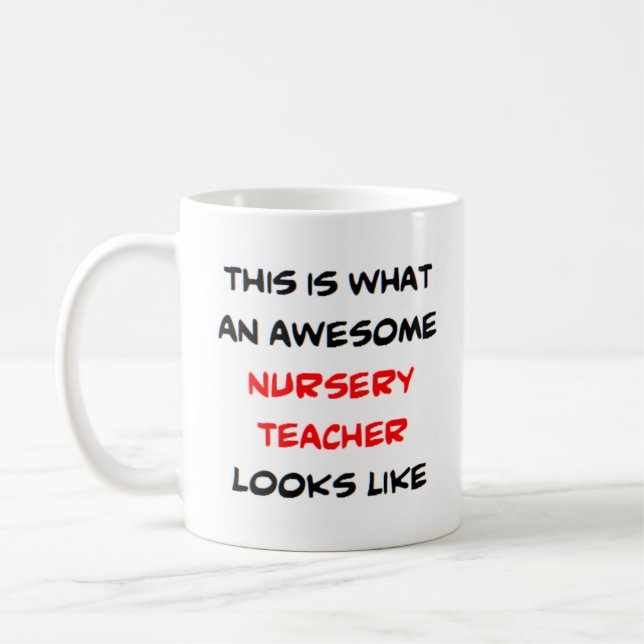 nursery teacher, awesome coffee mug (Left)