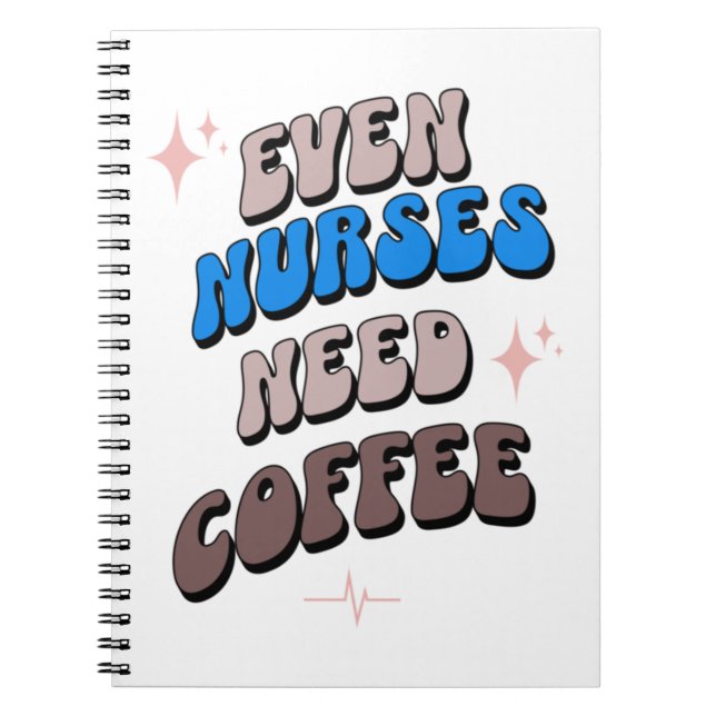 Nurses and Coffee   Notebook (Front)
