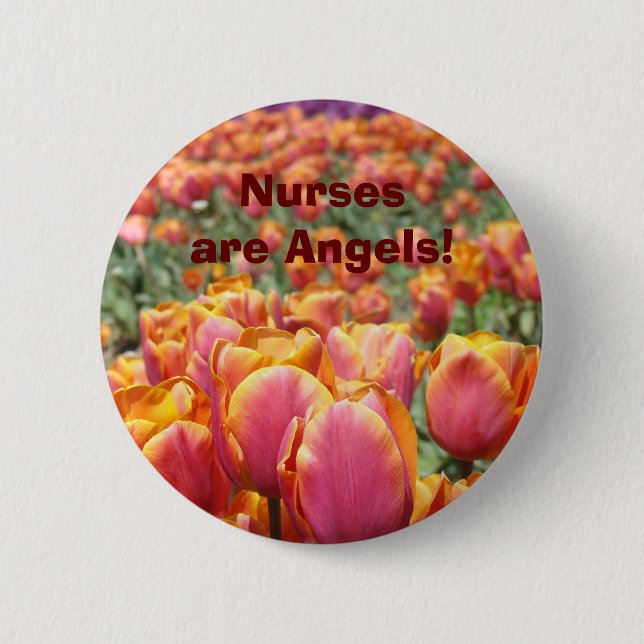 Nurses are Angels! buttons Tulip Flowers Nurse (Front)