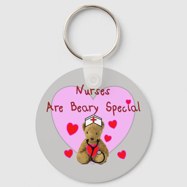 Nurses are BEARY Special  Teddy Bear Gifts Key Ring (Front)