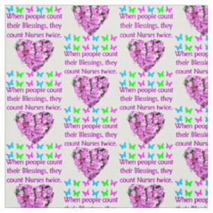 NURSES ARE BLESSINGS TO ALL ON THIS EARTH FABRIC