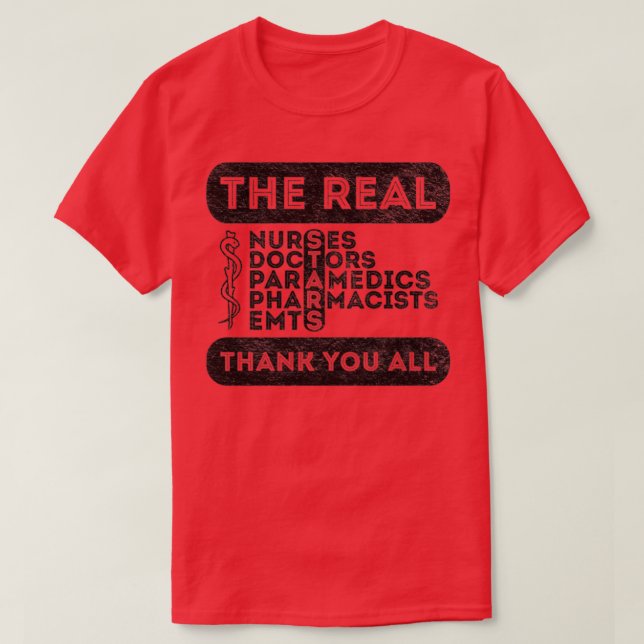 Nurses Are Heroes Doctors Are Heroes Workers 4 T-Shirt (Design Front)