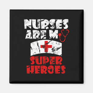 Nurses Are My Super Heroes Funny Magnet