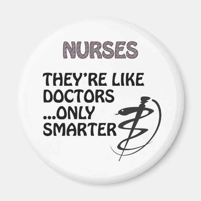 NURSES  ARE SMARTER THAN DOCTORS MAGNET (Front)