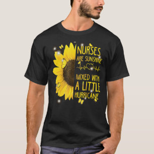 Nurses Are Sunshine Mixed With A Little Hurricane T-Shirt