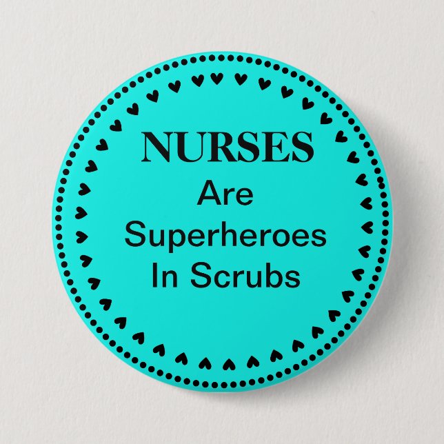 Nurses Are Superheroes 7.5 Cm Round Badge (Front)
