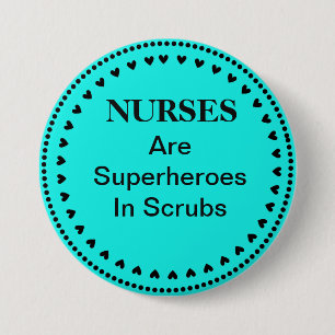 Nurses Are Superheroes 7.5 Cm Round Badge