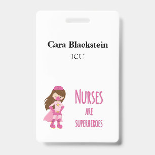 Nurses are Superheroes with Name and Department ID Badge