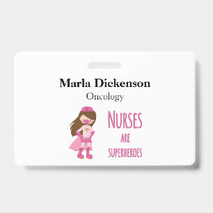 Nurses are Superheroes with Name and Department ID Badge