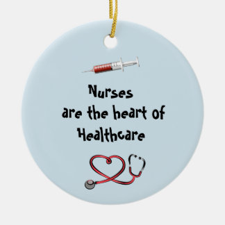 Nurses are the heart of healthcare ornament