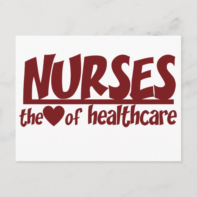 Nurses are the Heart of Healthcare Postcard (Front)