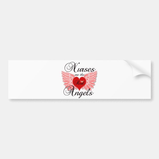 Nurses Are The Real Angels Bumper Sticker (Front)